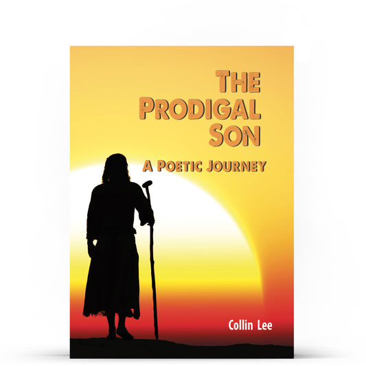 The Prodigal Son: A Poetic Journey