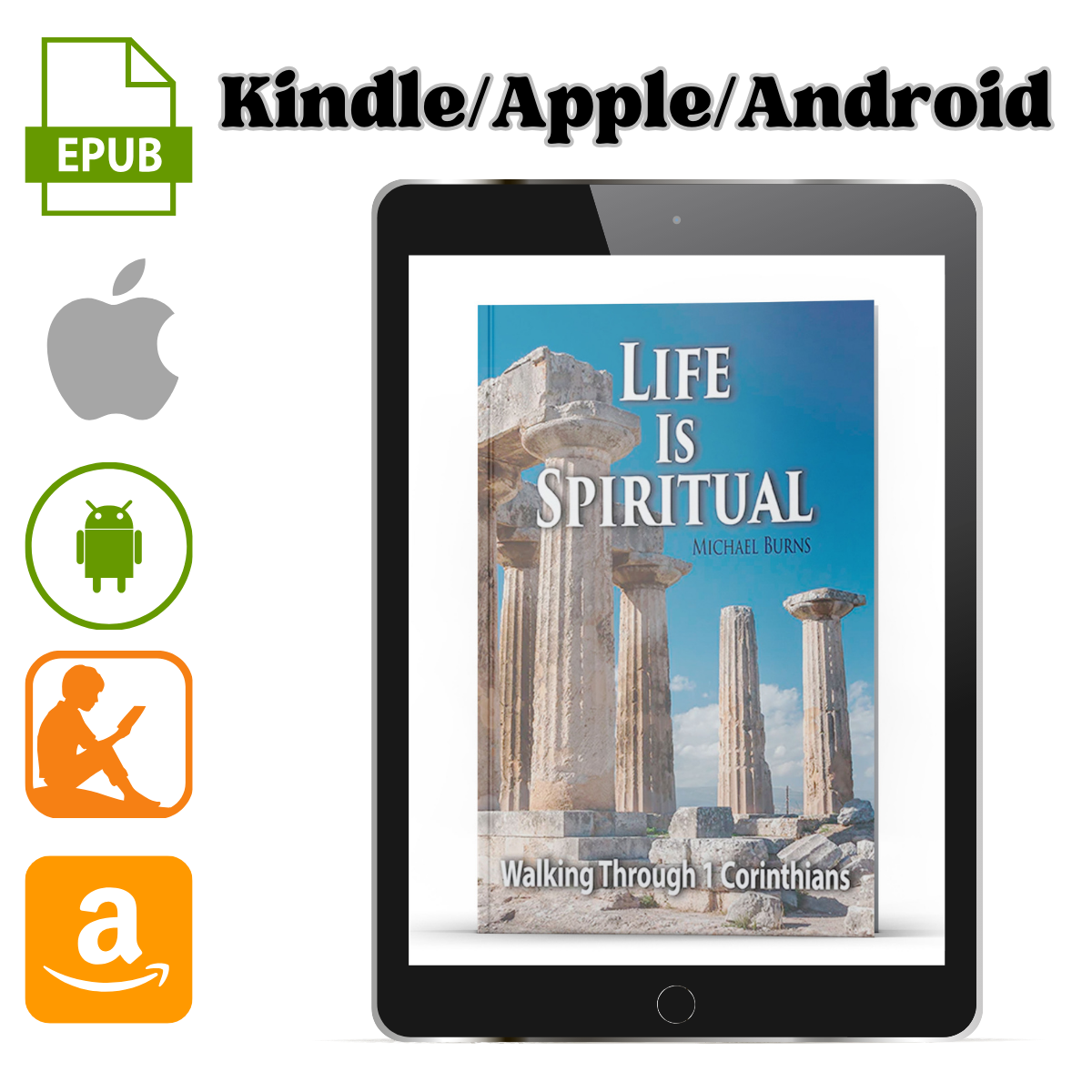 Life Is Spiritual—Walking Through First Corinthians