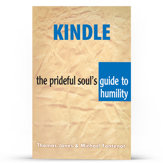 The Prideful Soul's Guide to Humility (Kindle Version)