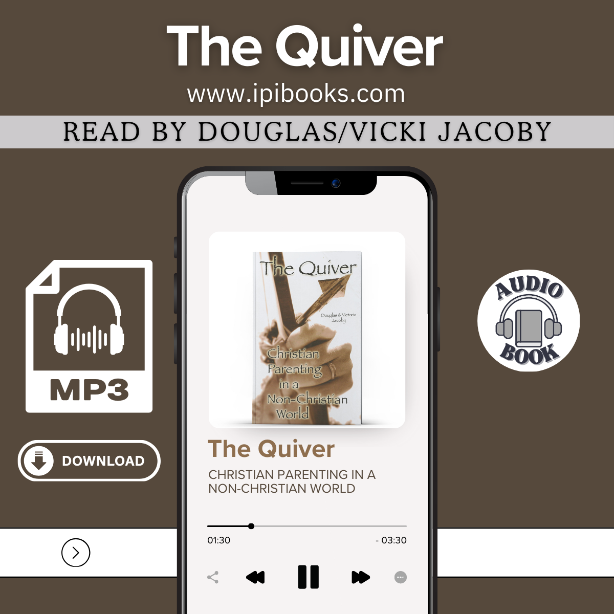The Quiver—Raising Christian Kids in a Unchristian World (Audio Book)