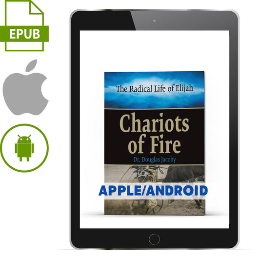 The Radical Life of Elijah: Chariots of Fire Apple/Android - Illumination Publishers