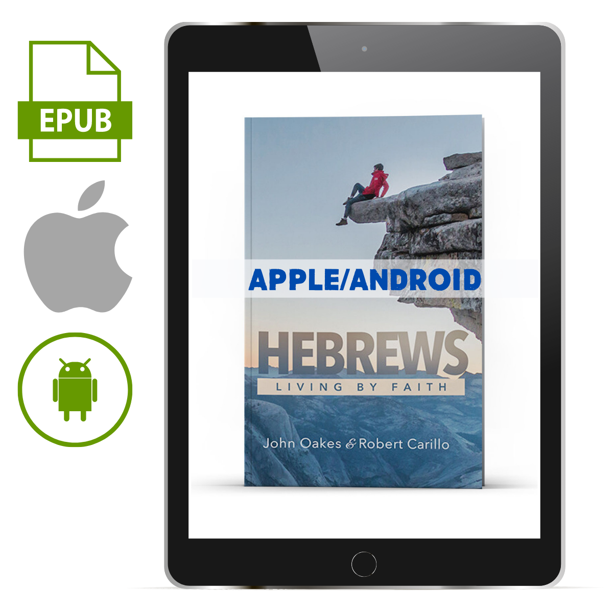 Hebrews: Living By Faith (Apple/Android Version) - Illumination Publishers