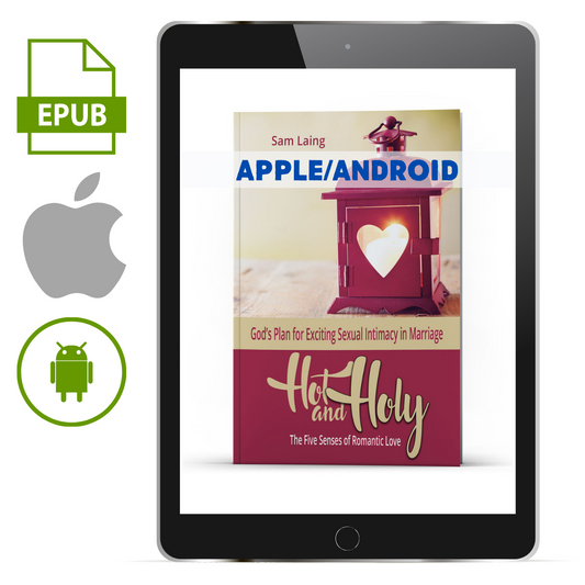 Hot and Holy The Five Senses of Romantic Love Apple/Android - Illumination Publishers