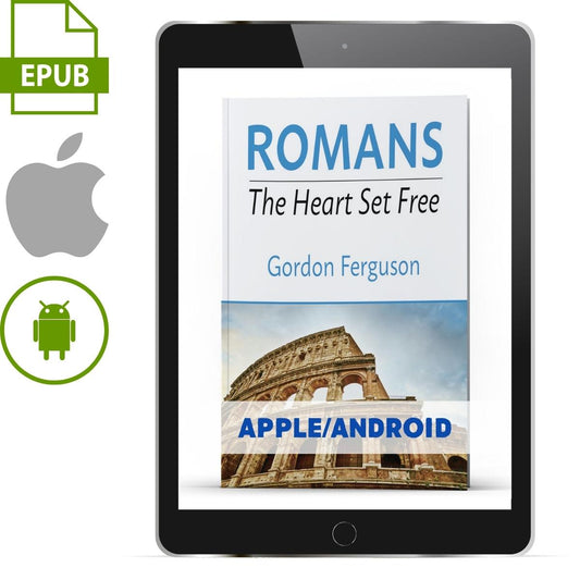 Romans The Heart Set Free (Apple/Android Version) - Illumination Publishers