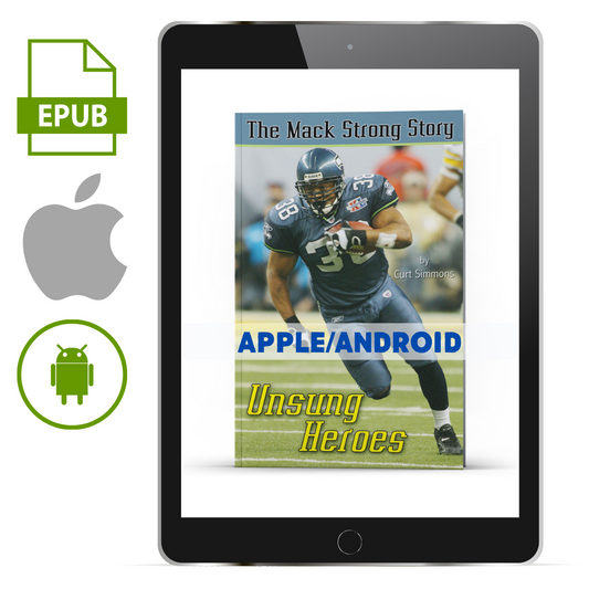 The Mack Strong Story: Unsung Heroes Apple/Android - Illumination Publishers