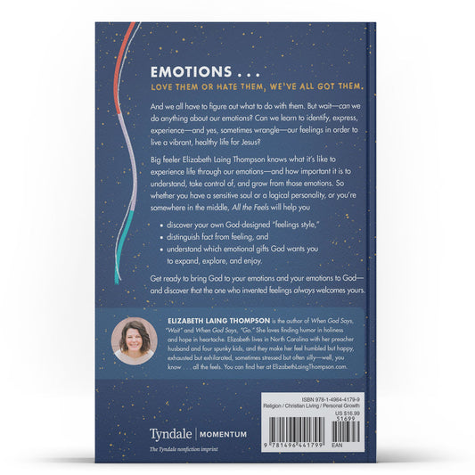 All The Feels: Why Emotions Are (Mostly) Awesome - Illumination Publishers