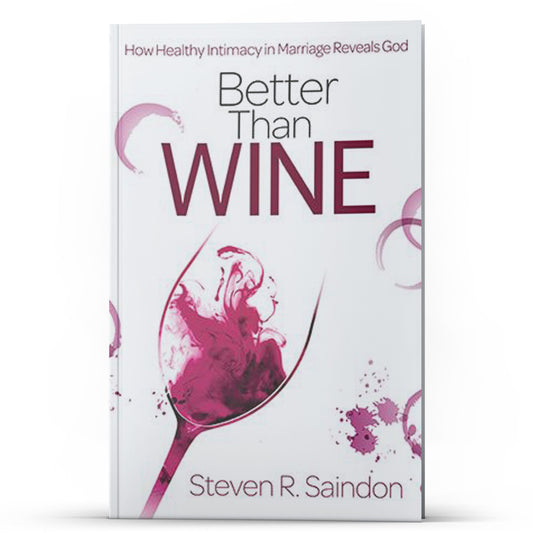 Better Than Wine - Illumination Publishers