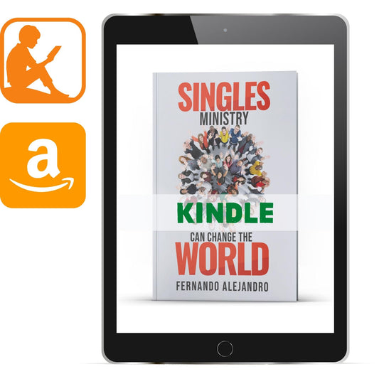 Singles Ministry Can Change the World Kindle - Illumination Publishers