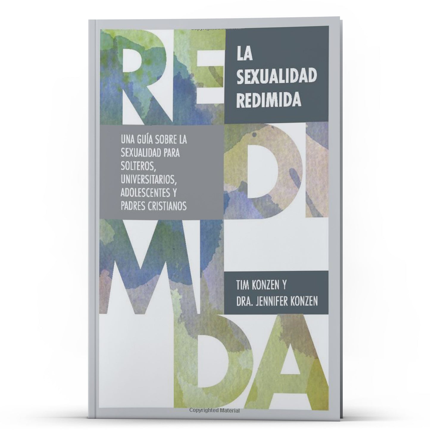 La sexualidad redimida - Illumination Publishers