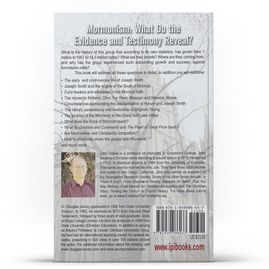 Mormonism: What Does the Evidence and Testimony Reveal? Apple/Android - Illumination Publishers