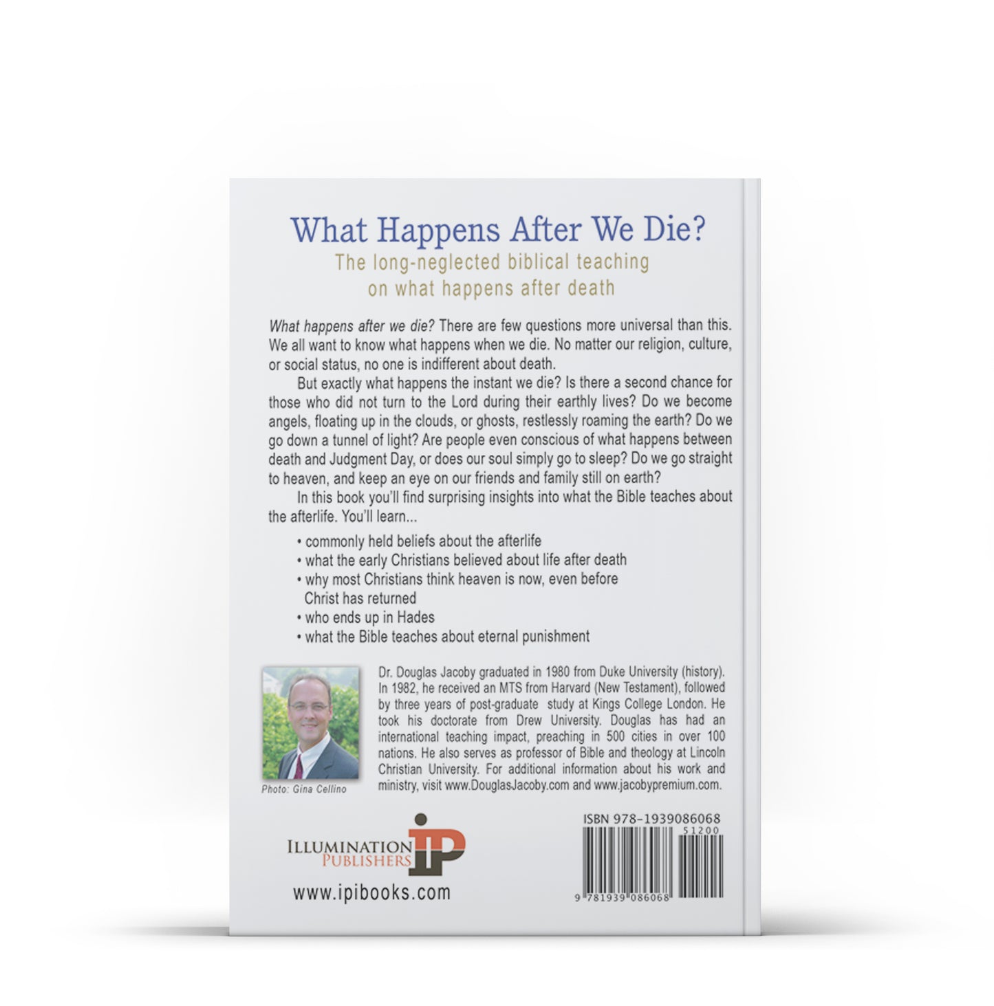 What Happens After We Die? The long-neglected biblical teaching on what happens after death Kindle - Illumination Publishers