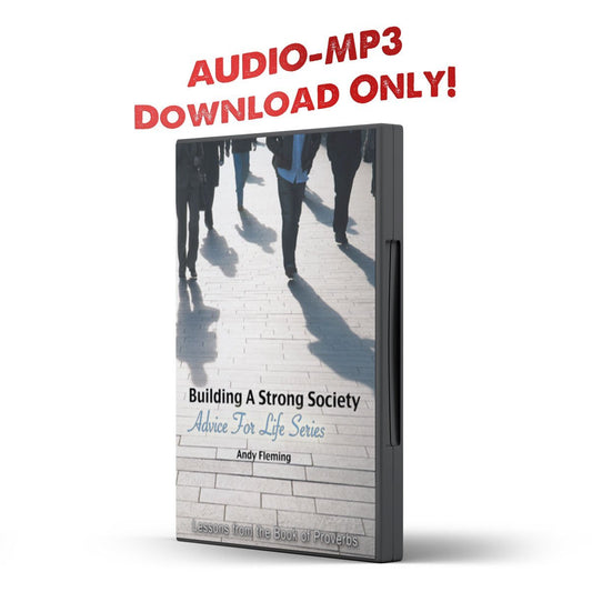 Building a Strong Society: Lessons from the Book or Proverbs - Illumination Publishers