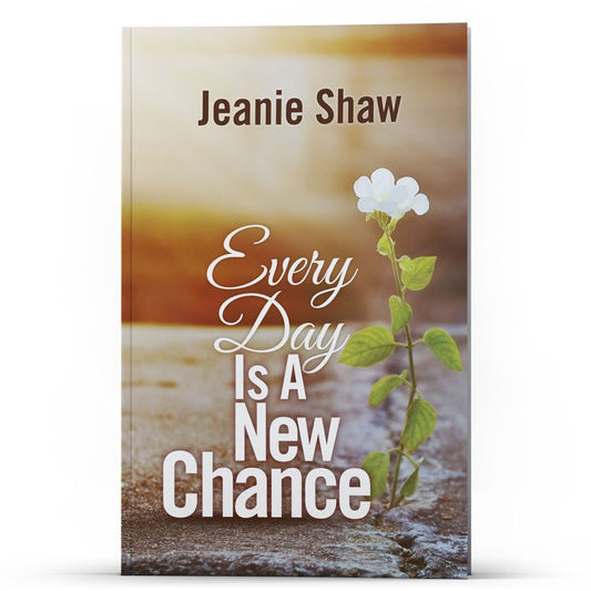 Every Day Is a New Chance - Illumination Publishers