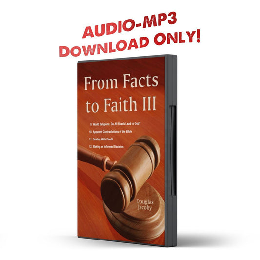 From Facts to Faith III - Illumination Publishers