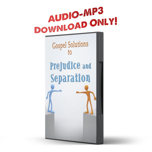 Gospel Solutions to Prejudice and Seperation - Illumination Publishers