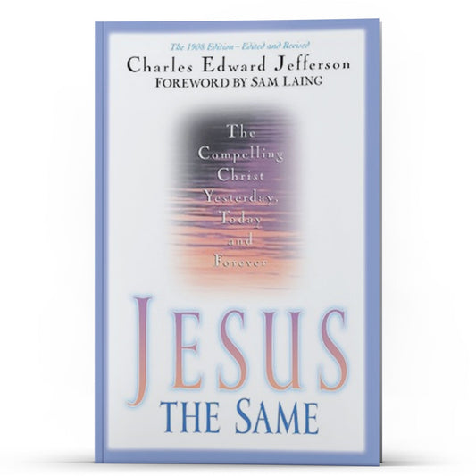 Jesus the Same - Illumination Publishers