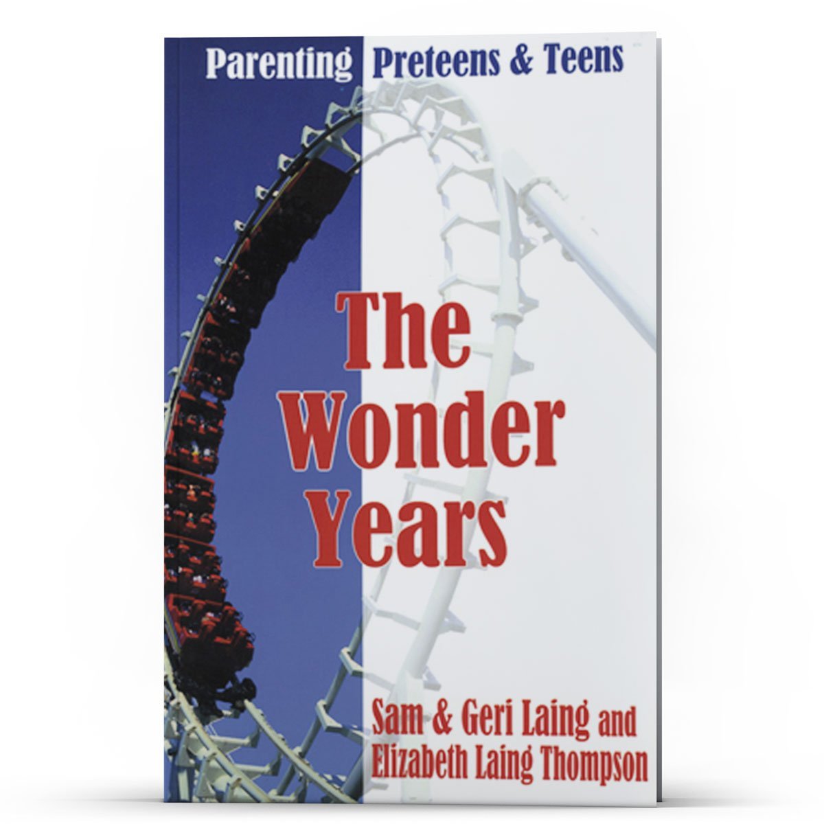 Parenting Preteens and Teens - Illumination Publishers