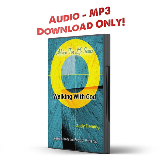 Walking With God: Lessons from the Book of Proverbs - Illumination Publishers