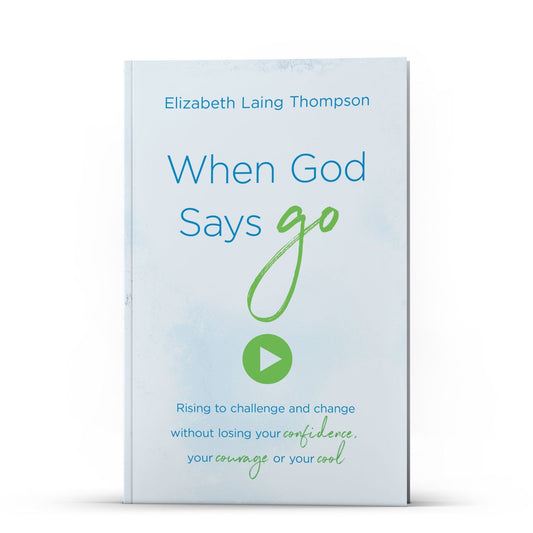 When God Says Go - Illumination Publishers