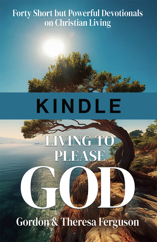 Living to Please God - Kindle Version