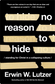 No Reason to Hide