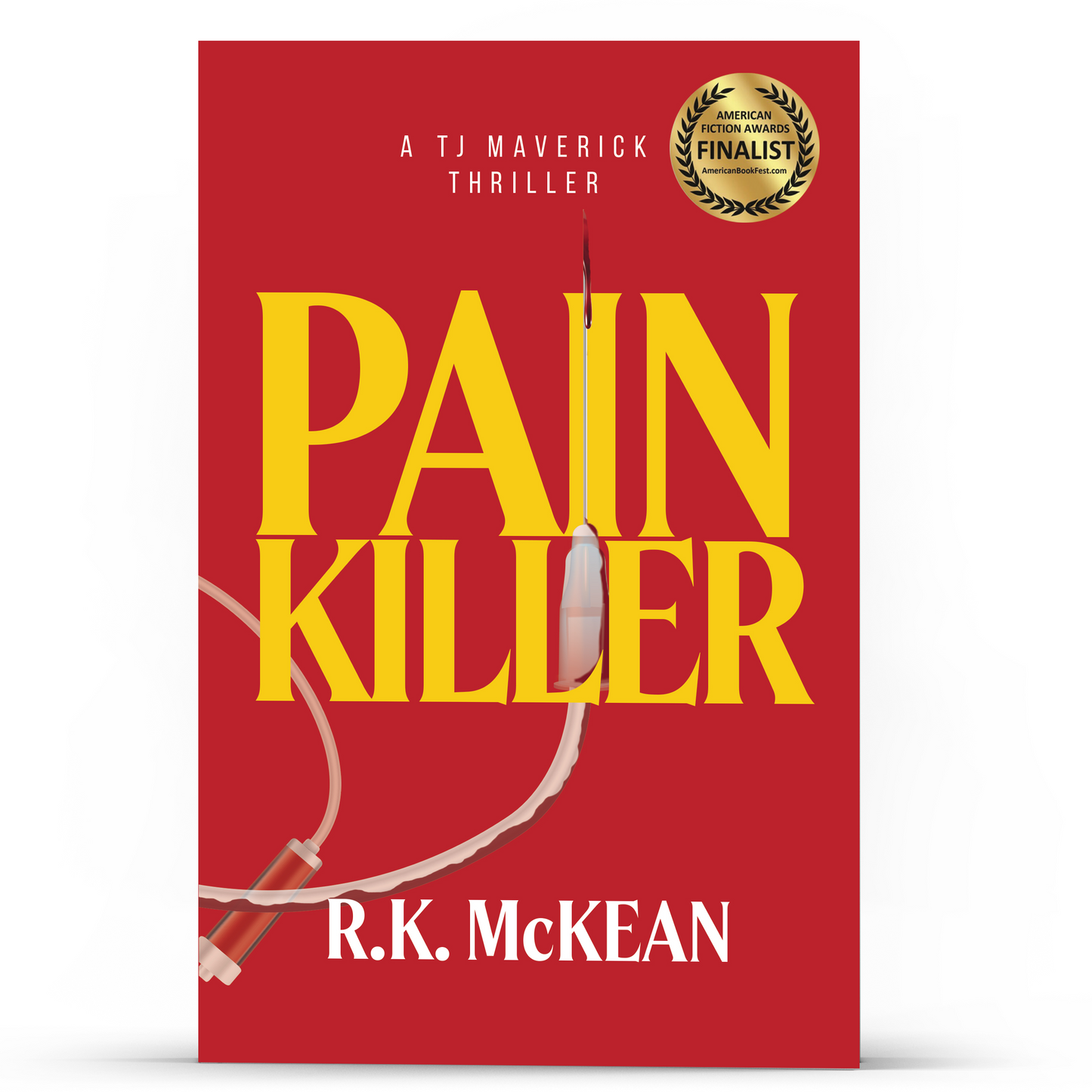 PAIN KILLER— A TJ Maverick Thriller (Updated Edition)