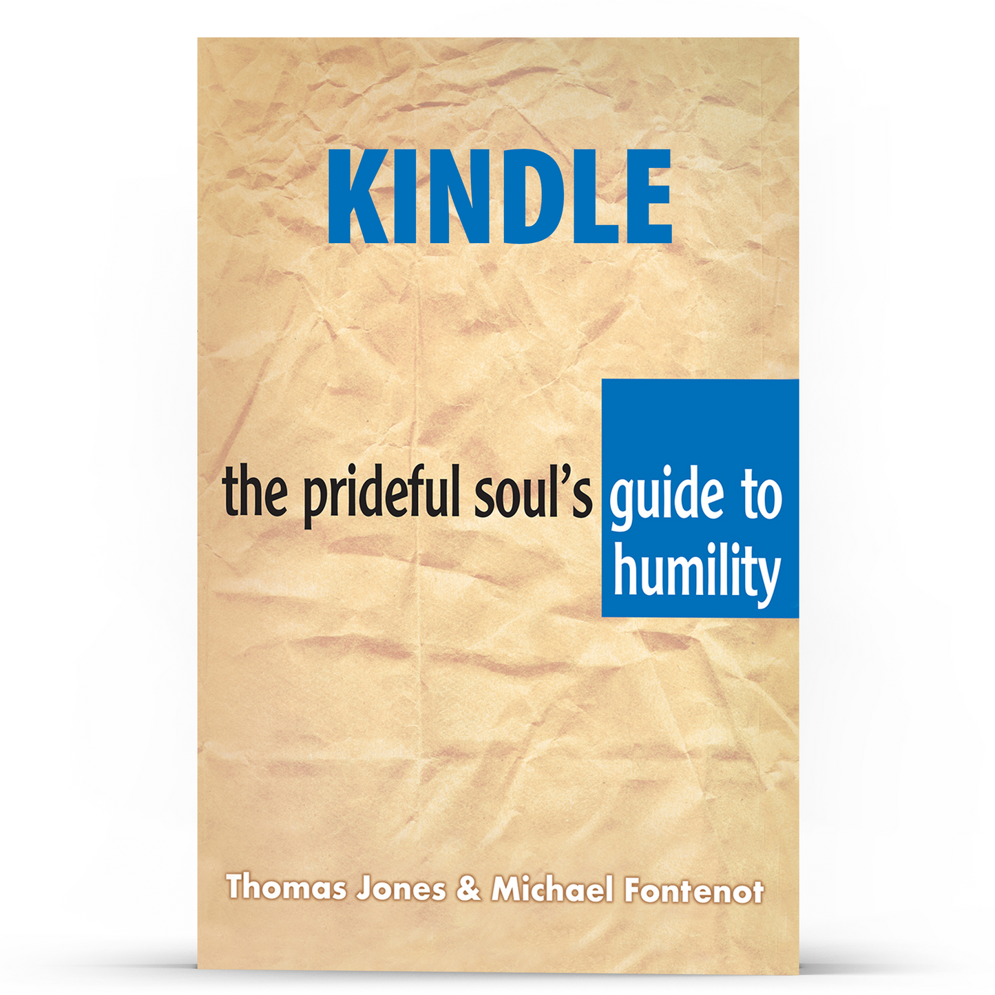 The Prideful Soul's Guide to Humility (Kindle Version)
