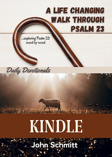 A Life Changing Walk Through Psalm 23 Kindle