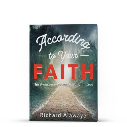 According to Your Faith - Illumination Publishers